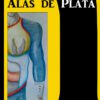 Alas de plata Julian Rabasco Niebla Editorial