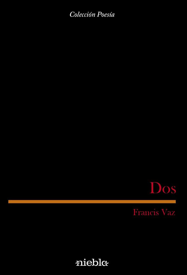 Dos Francis Vaz editorial Niebla