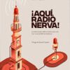 Aqui Radio Nerva Juan A Hipolisto editorial Niebla
