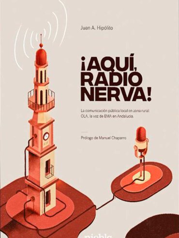 Aqui Radio Nerva Juan A Hipolisto editorial Niebla