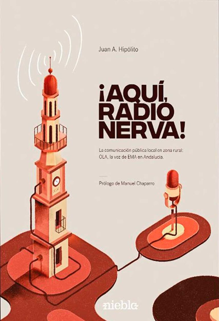 Aqui Radio Nerva Juan A Hipolisto editorial Niebla