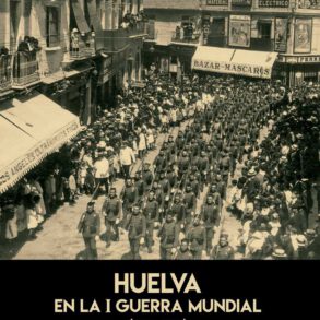 Huelva en la I Guerra mundial Enrique Nielsen Jesus Copeiro editorial Niebla