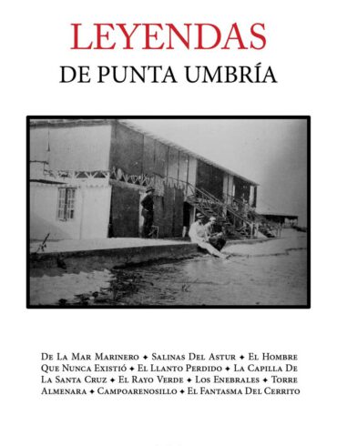 Leyendas de Punta Umbria Sergio Pablo Rodriguez Fernandez Editorial Niebla