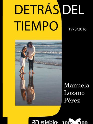 Detras del tiempo Manuela Lozano Perez editorial Niebla