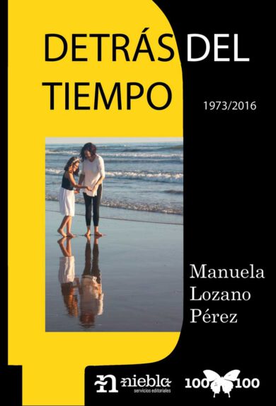 Detras del tiempo Manuela Lozano Perez editorial Niebla