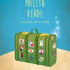 La Maleta Verde Aventuras por el mundo Alicia de la Cruz y Fatima Javier