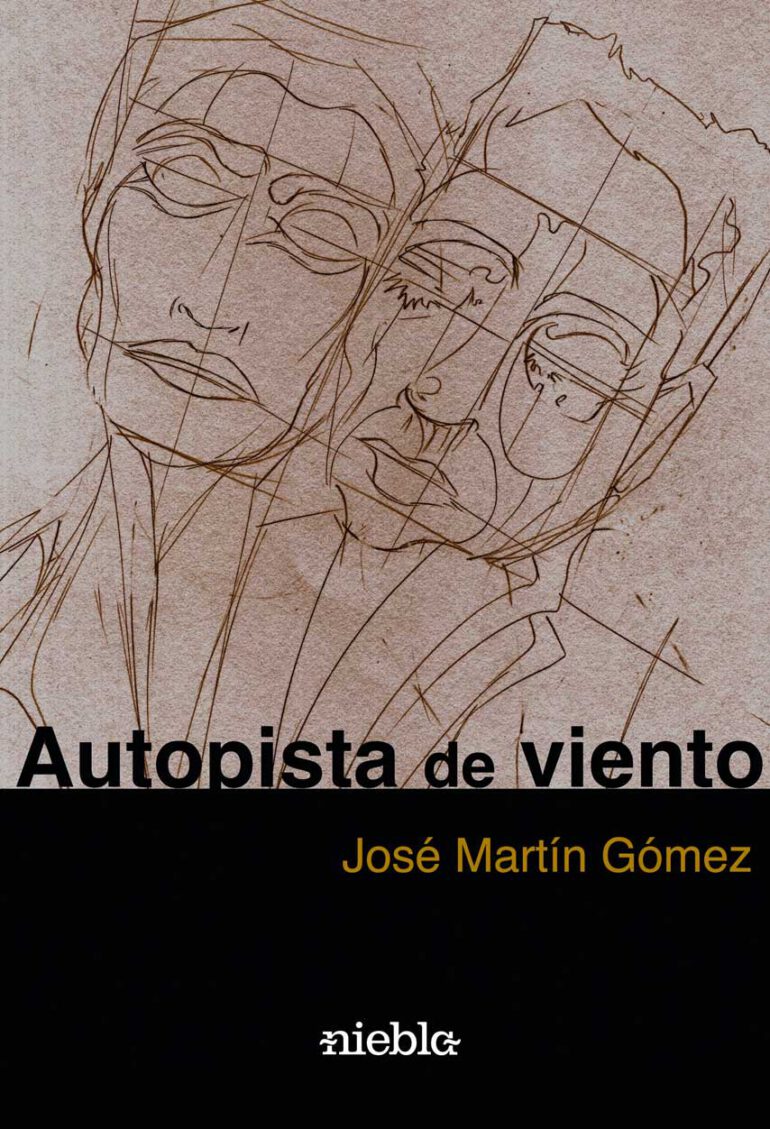 Autopista de viento Jose MArtin Gomez Editorial Niebla