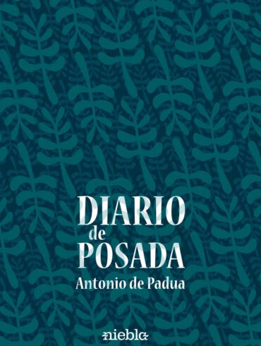 Diario de posada Antonio de Padua editorial Niebla