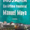 Mojama la ultima frontera Manuel Moya editorial Niebla