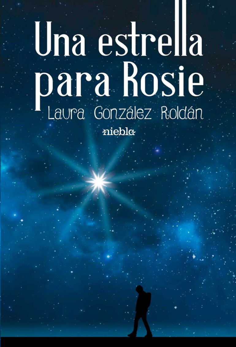 Una estrella para Rosie Laura Gonzalez Roldan editorial Niebla