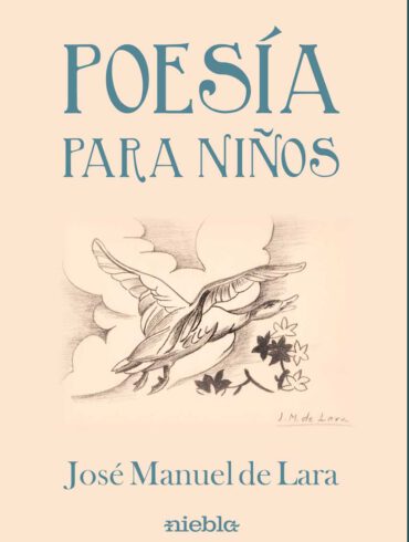 Poesia para ninos Jose Manuel de Lara Editorial Niebla