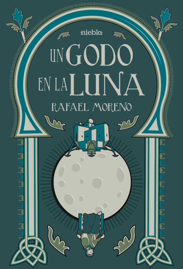 Un godo en la luna Rafael Moreno editorial Niebla
