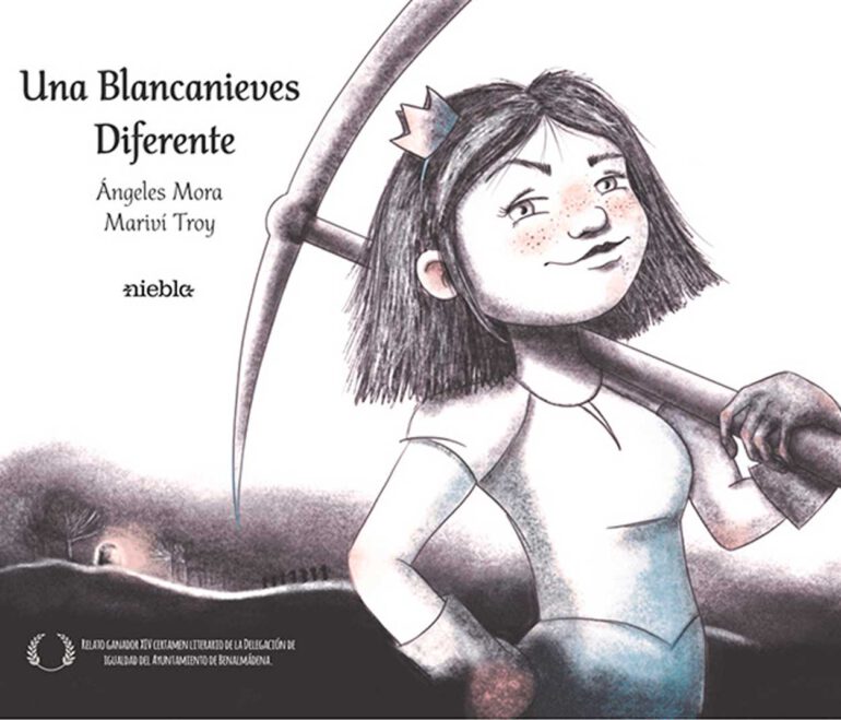 Una Blancanieves Diferente Angeles Mora Marivi Troy editorial Niebla