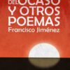 del ocaso y otros poemas Francisco Jimenez editorial Niebla