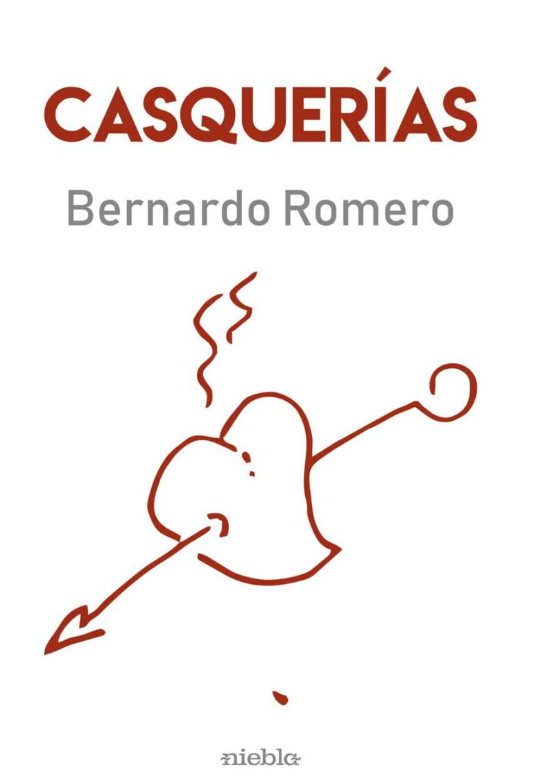 Casquerias Bernardo Romero Editorial Niebla libro