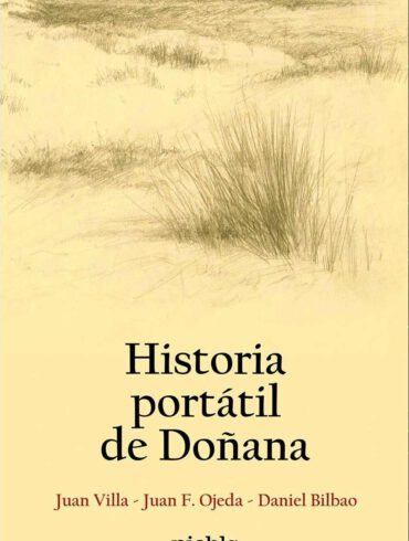 Historia Portatil de Donana Juan Villa Juan Ojeda Daniel Bilbao Editorial Niebla libro