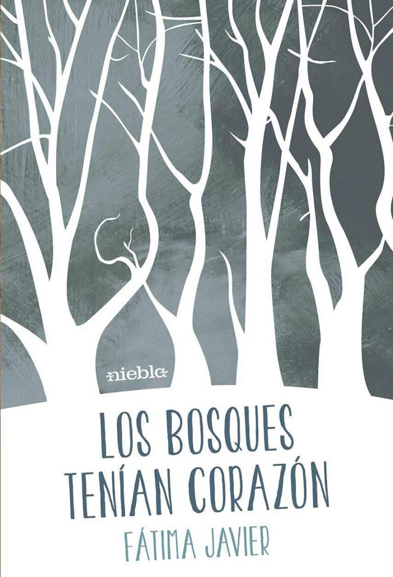 Los Bosques tenian razon Fatima Javier editorial Niebla libro