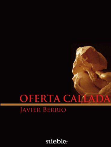Oferta Callada Javier Berrio Editorial Niebla