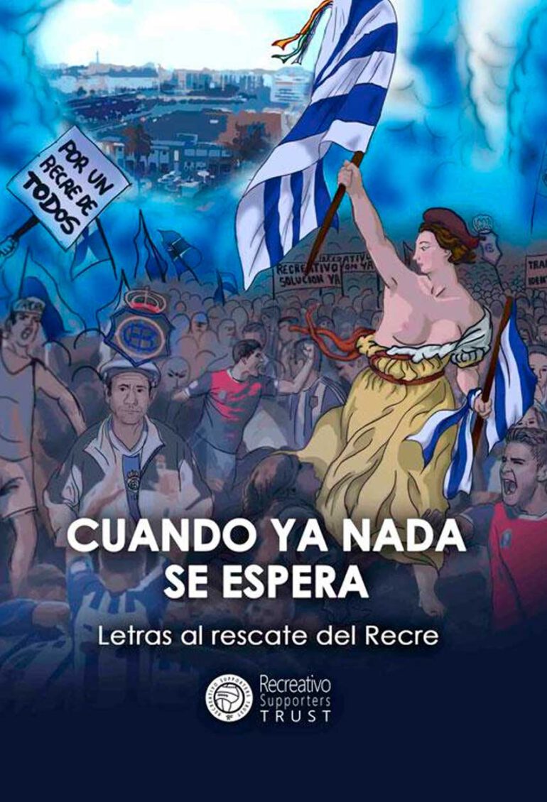 Cuando ya nada se espera letras al rescate del recre recreativo de Huelva editorial Niebla