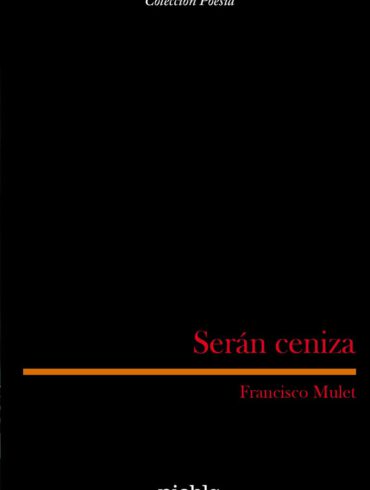 Seran ceniza Francisco Mulet poesia Editorial Niebla