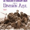 De Huelva a Krasny Bor con la Division Azul Jesus Copeiro