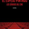 El Espejo Pintado Los generos del cine Francisco Lopez Villarejo