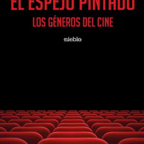 El Espejo Pintado Los generos del cine Francisco Lopez Villarejo