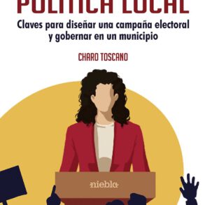 Manual de Comunicacion Politica Local Charo Toscano
